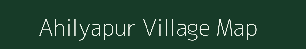 Ahilyapur village map in Madhya Pradesh