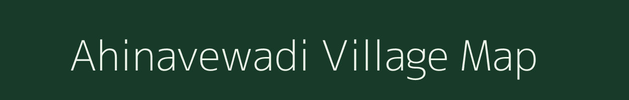 Ahinavewadi village map in Maharashtra