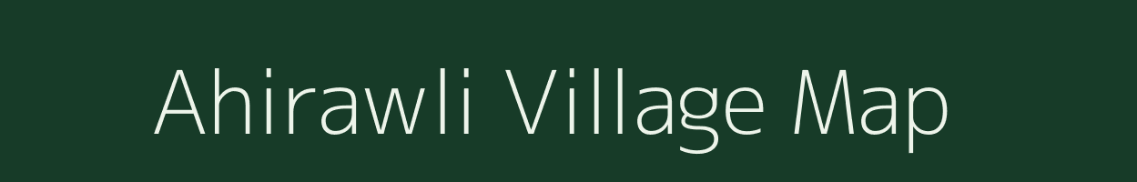Ahirawli village map in Uttar Pradesh