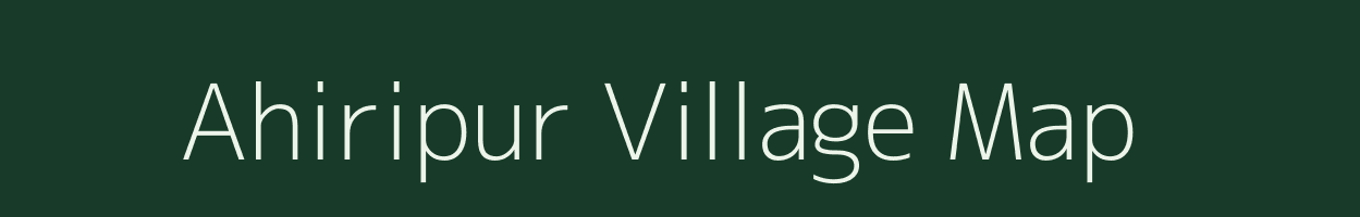 Ahiripur village map in Uttar Pradesh
