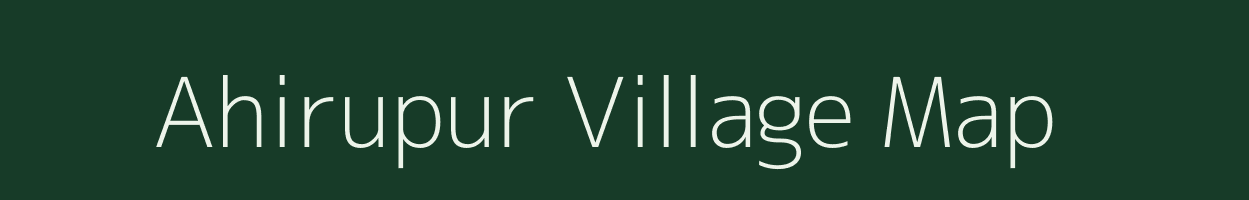 Ahirupur village map in Uttar Pradesh