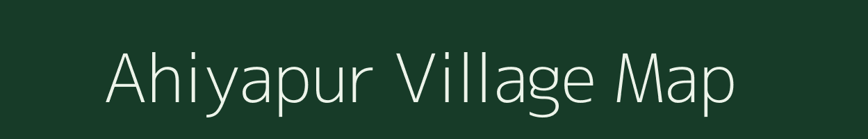 Ahiyapur village map in Bihar