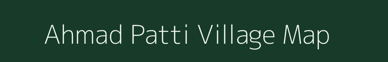 Ahmad Patti village map in Uttar Pradesh