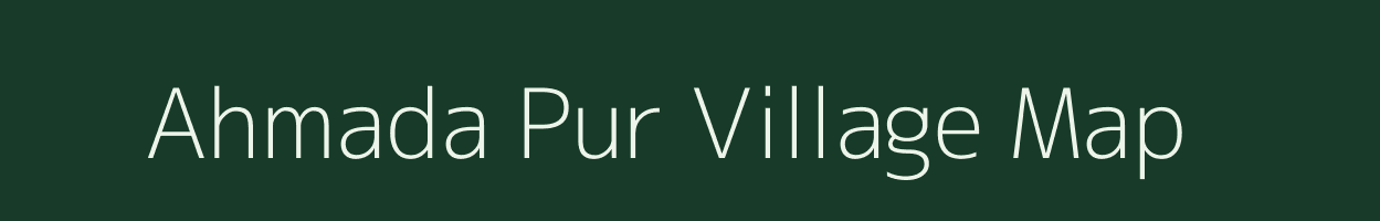 Ahmada Pur village map in Uttar Pradesh