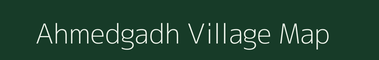 Ahmedgadh village map in Gujarat