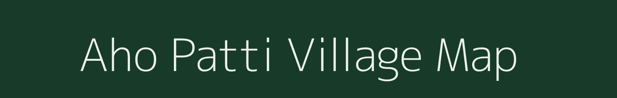 Aho Patti village map in Uttar Pradesh