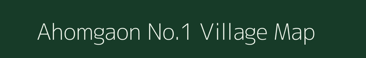 Ahomgaon No.1 village map in Assam