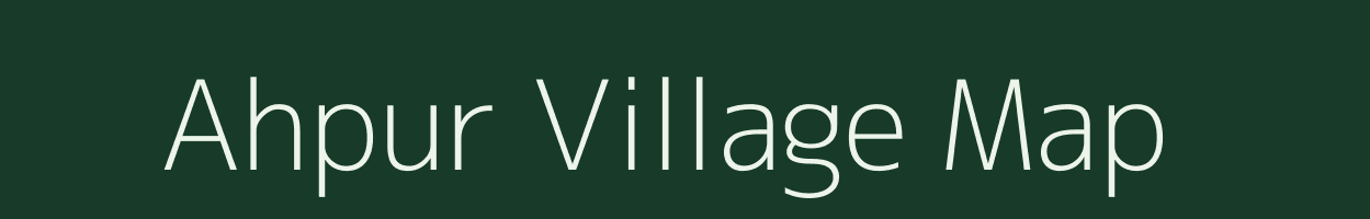 Ahpur village map in Bihar