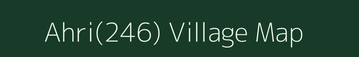 Ahri(246) village map in Haryana