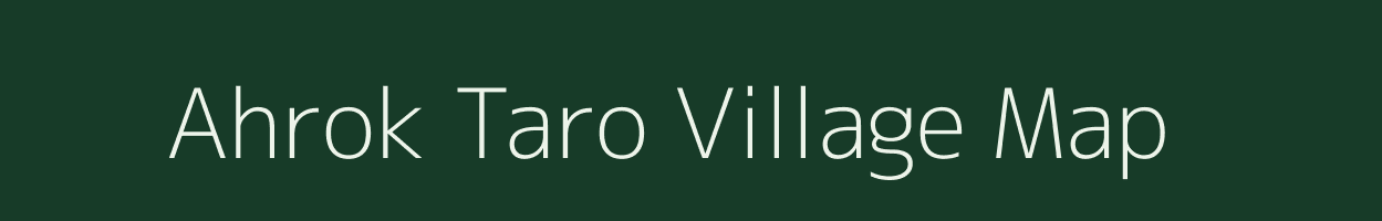 Ahrok Taro village map in Assam