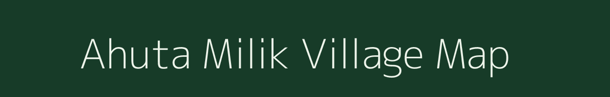 Ahuta Milik village map in Bihar