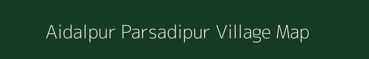 Aidalpur Parsadipur village map in Uttar Pradesh