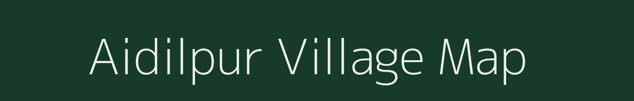 Aidilpur village map in Uttar Pradesh