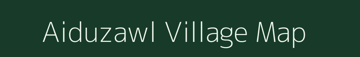 Aiduzawl village map in Mizoram