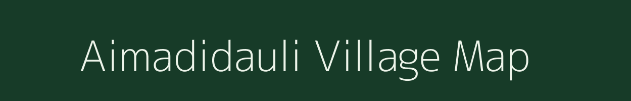 Aimadidauli village map in Uttar Pradesh