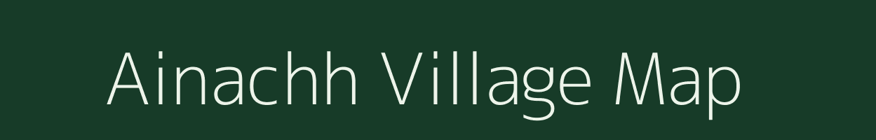 Ainachh village map in Uttar Pradesh