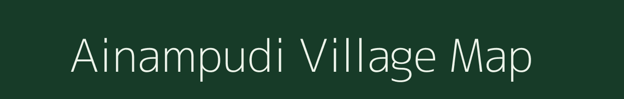 Ainampudi village map in Andhra Pradesh