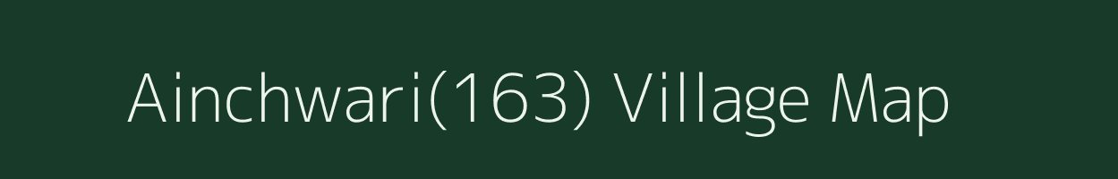 Ainchwari(163) village map in Haryana