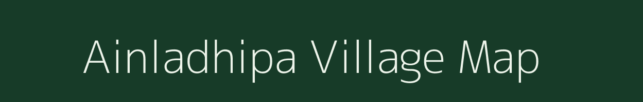 Ainladhipa village map in Odisha