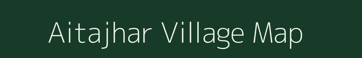 Aitajhar village map in Madhya Pradesh