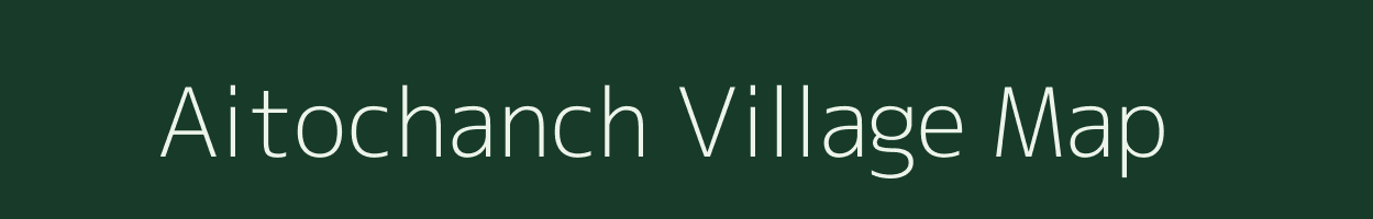 Aitochanch village map in Jharkhand