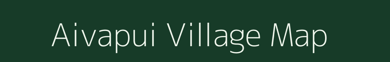 Aivapui village map in Mizoram