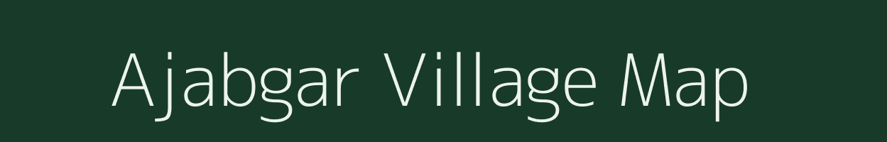 Ajabgar village map in West Bengal