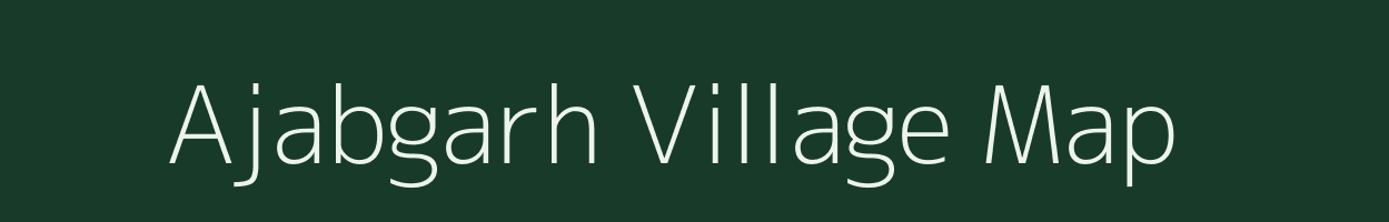 Ajabgarh village map in Madhya Pradesh