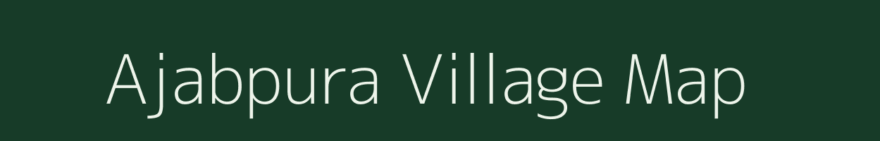 Ajabpura village map in Gujarat