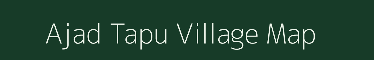 Ajad Tapu village map in Gujarat