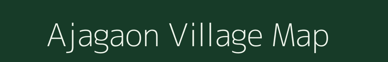 Ajagaon village map in Maharashtra