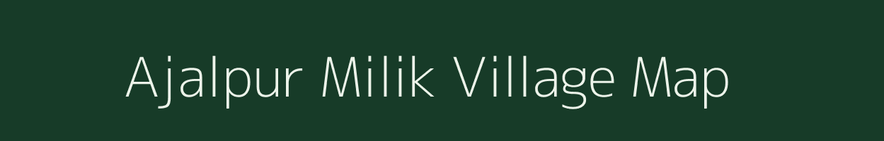 Ajalpur Milik village map in Bihar