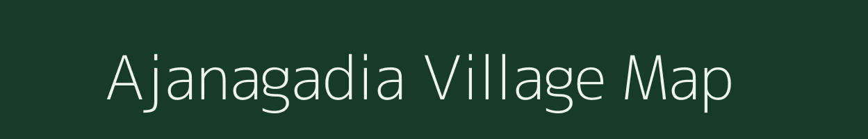 Ajanagadia village map in Odisha