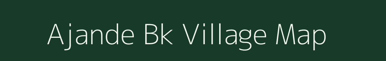 Ajande Bk village map in Maharashtra