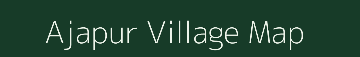 Ajapur village map in West Bengal