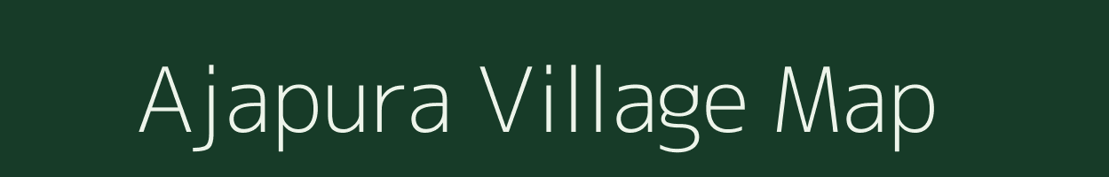 Ajapura village map in Madhya Pradesh