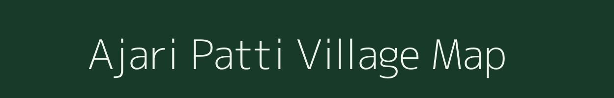 Ajari Patti village map in Uttar Pradesh