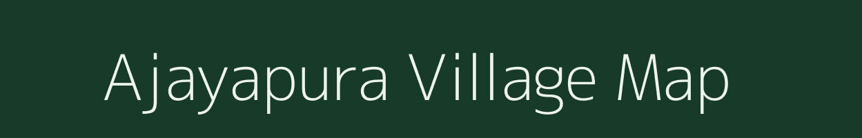 Ajayapura village map in Uttar Pradesh