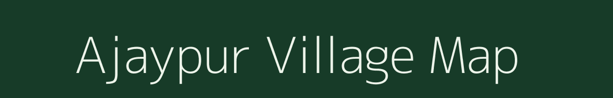 Ajaypur village map in Madhya Pradesh