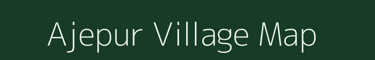 Ajepur village map in Maharashtra