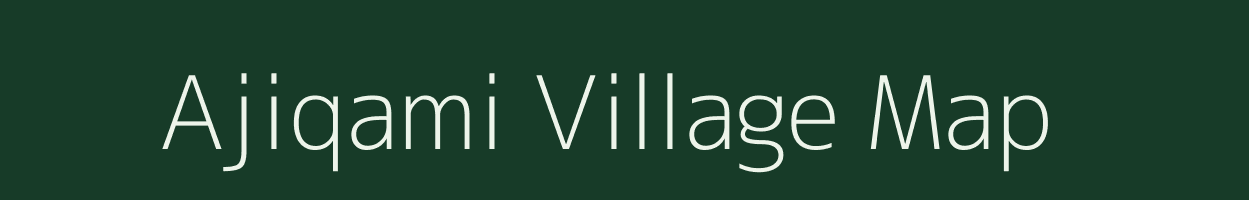 Ajiqami village map in Nagaland