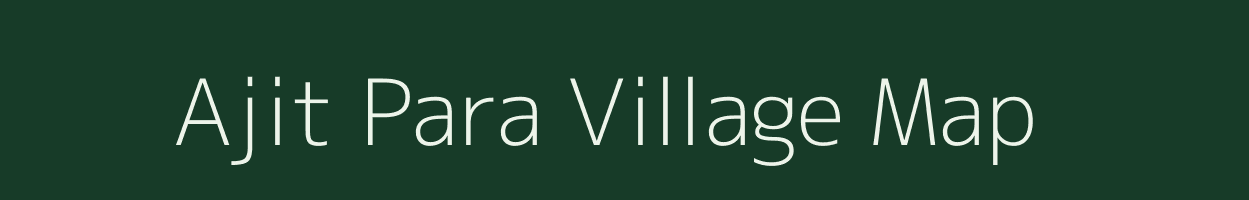 Ajit Para village map in Uttar Pradesh