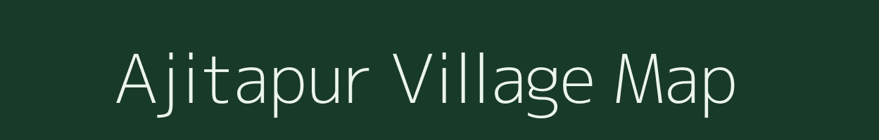 Ajitapur village map in Uttar Pradesh