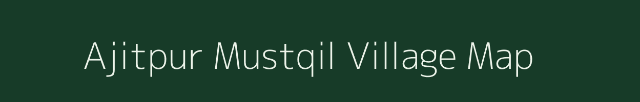 Ajitpur Mustqil village map in Uttar Pradesh