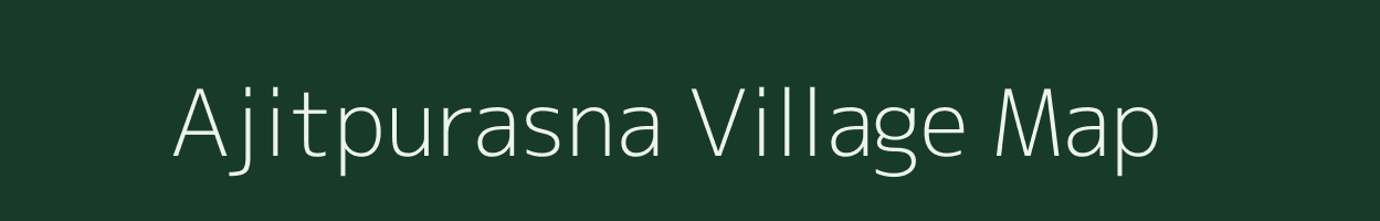 Ajitpurasna village map in Uttar Pradesh