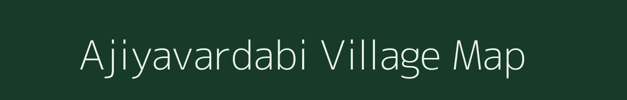 Ajiyavardabi village map in Uttar Pradesh
