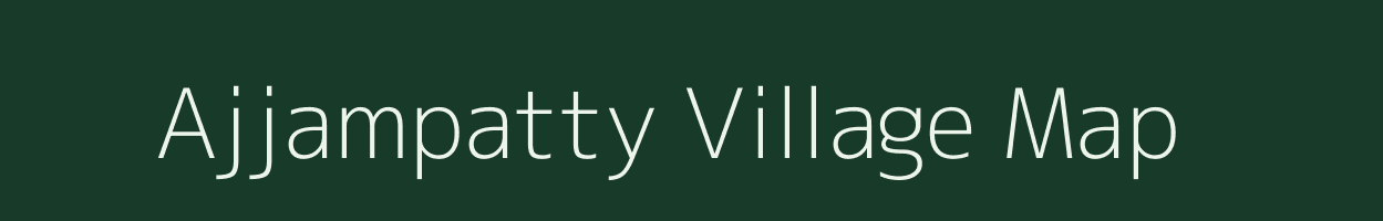 Ajjampatty village map in Tamil Nadu