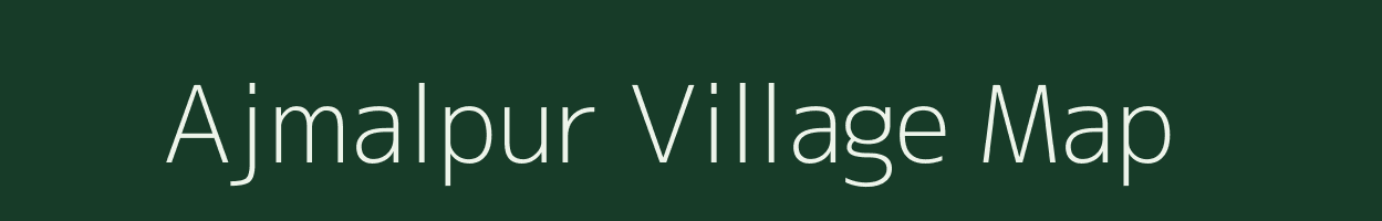 Ajmalpur village map in Uttar Pradesh