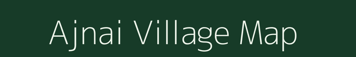 Ajnai village map in Madhya Pradesh