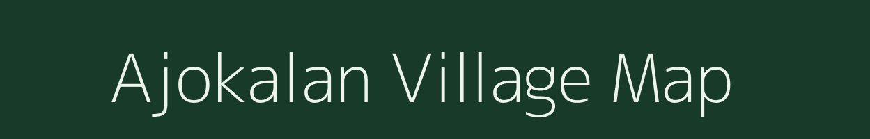 Ajokalan village map in Chhattisgarh